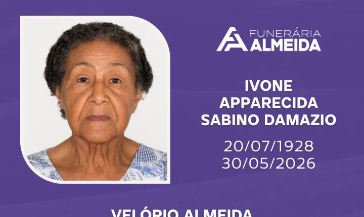 Comunicamos o Falecimento da Sra. IVONE APPARECIDA SABINO DAMAZIO