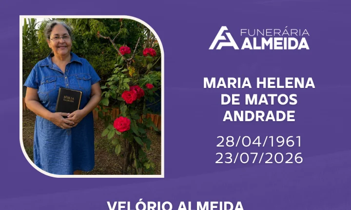 COMUNICAMOS O FALECIMENTO DA SRA.MARIA HELENA DE MATOS ANDRADE