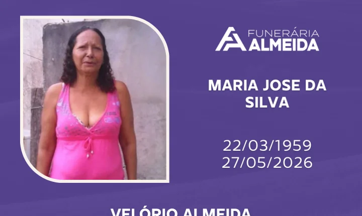 Comunicamos o falecimento da SRA. MARIA JOSE DA SILVA 