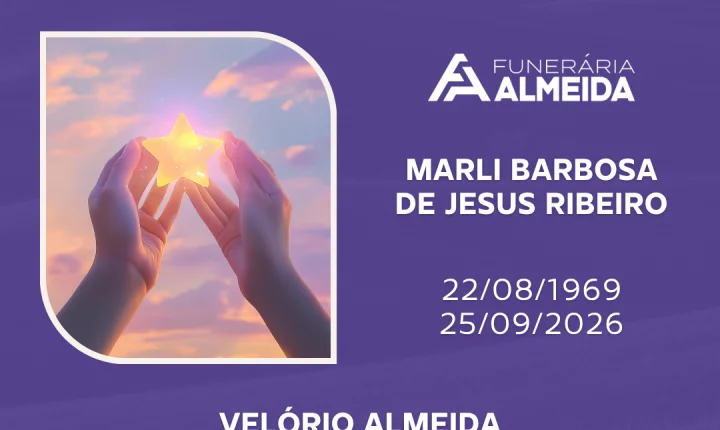 Comunicamos o falecimento da SRA. MARLI BARBOSA DE JESUS RIBEIRO