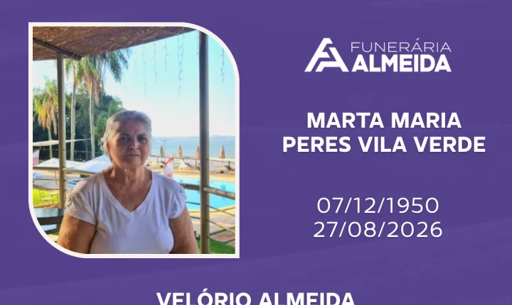 Comunicamos o Falecimento da Sra. MARTA MARIA PERES VILA VERDE