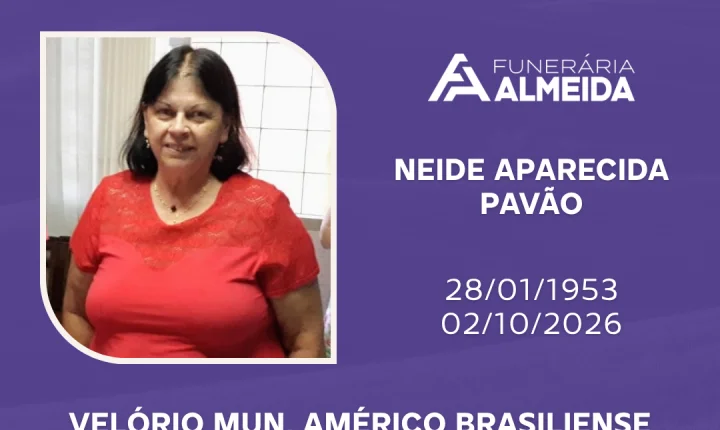 Comunicamos o Falecimento da SRA. NEIDE APARECIDA PAVÃO
