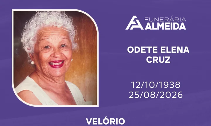 Comunicamos o falecimento da SRA. ODETE ELENA CRUZ