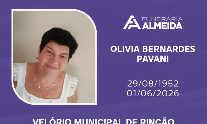 Comunicamos o falecimento da SRA. OLIVIA BERNARDES PAVANI .