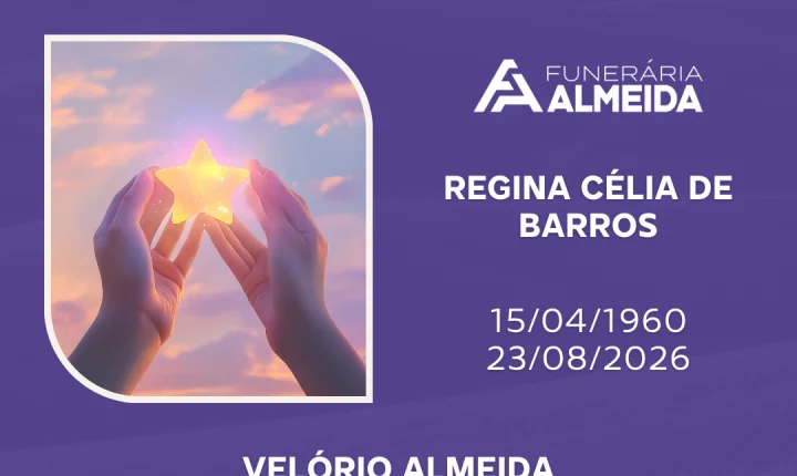 Comunicamos o falecimento da SRA. REGINA CÉLIA DE BARROS