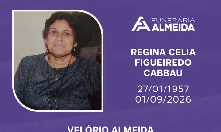 Comunicamos o falecimento da SRA. REGINA CELIA FIGUEIREDO CABBAU