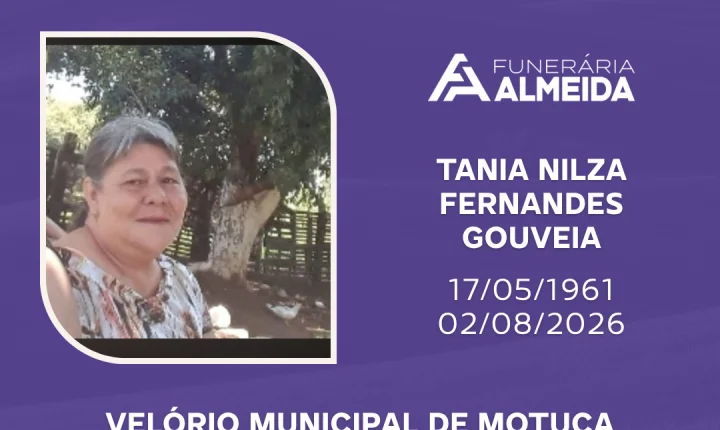 Comunicamos o Falecimento da Sra. TANIA NIUZA FERNANDES GOUVEIA