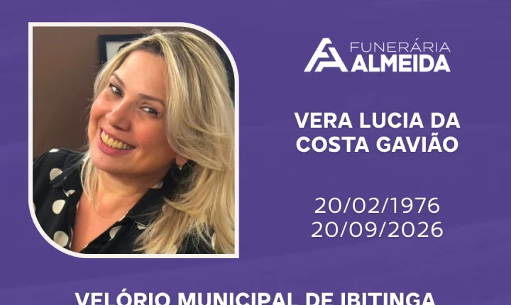 Comunicamos o falecimento da SRa. VERA LUCIA DA COSTA GAVIÃO