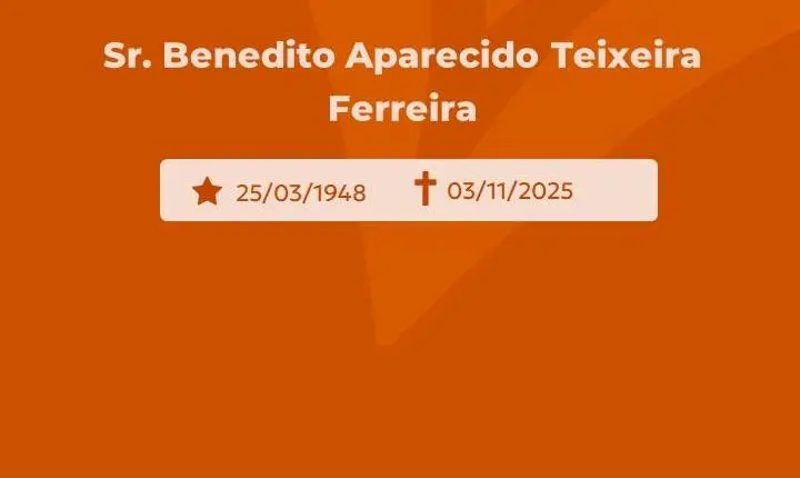 Comunicamos o falecimento do Dr. Benedito Aparecido Teixeira Ferreira 