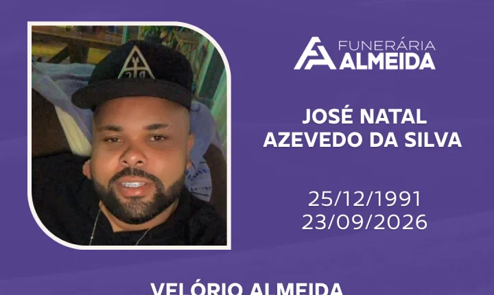 Comunicamos o falecimento do Jovem JOSÉ NATAL AZEVEDO DA SILVA