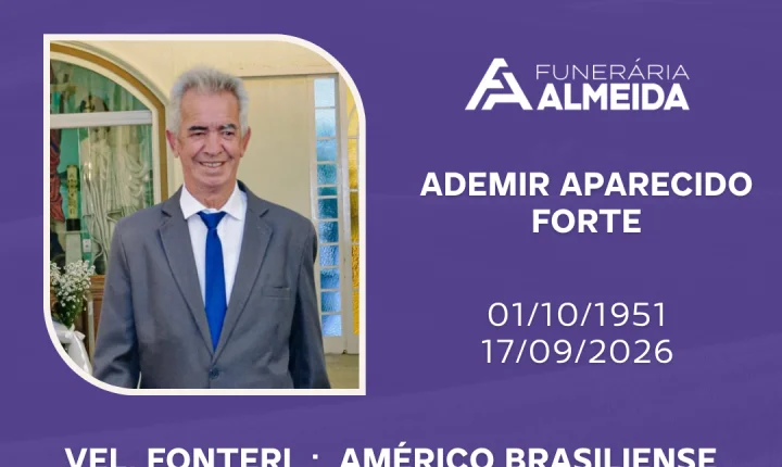 Comunicamos o falecimento do SR. ADEMIR APARECIDO FORTE
