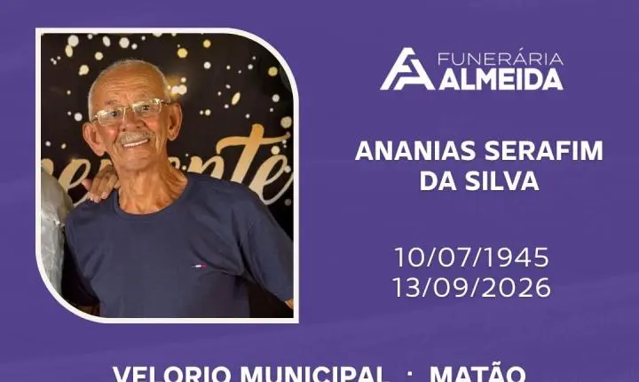 Comunicamos o falecimento do SR. ANANIAS SERAFIM DA SILVA