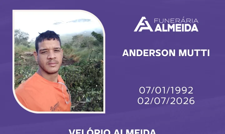 Comunicamos o Falecimento do Sr. ANDERSON MUTTI