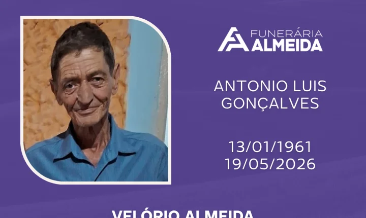Comunicamos o falecimento do SR.ANTONIO LUIS GONÇALVES mais conhecido como TONHO