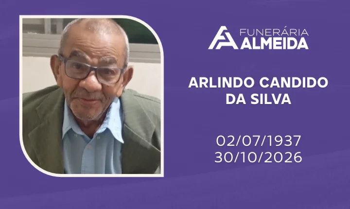 Comunicamos o Falecimento do Sr.  ARLINDO CANDIDO DA SILVA