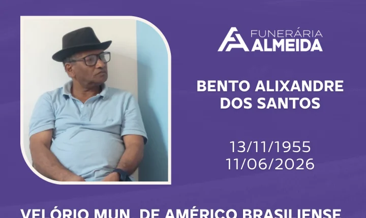 Comunicamos o falecimento do SR. BENTO ALIXANDRE DOS SANTOS