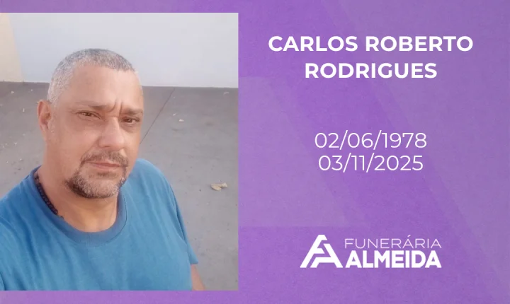 Comunicamos o falecimento do SR. CARLOS ROBERTO RODRIGUES