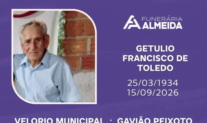 Comunicamos o falecimento do SR. GETULIO FRANCISCO DE TOLEDO 