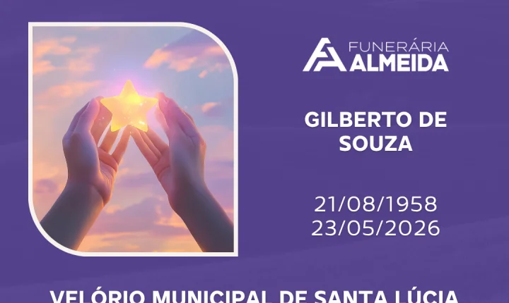 Comunicamos o falecimento do SR. GILBERTO DE SOUZA .