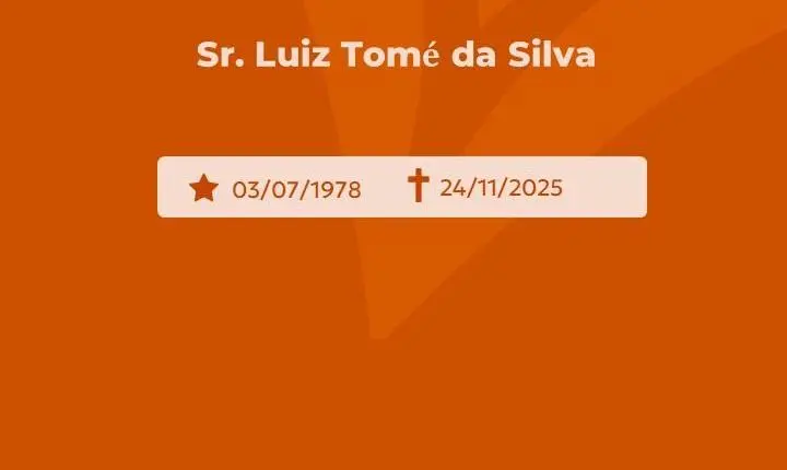 Comunicamos o falecimento do Sr. Luiz Tomé da Silva