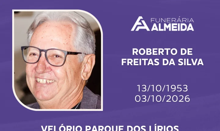 Comunicamos o falecimento do SR. ROBERTO DE FREITAS DA SILVA .