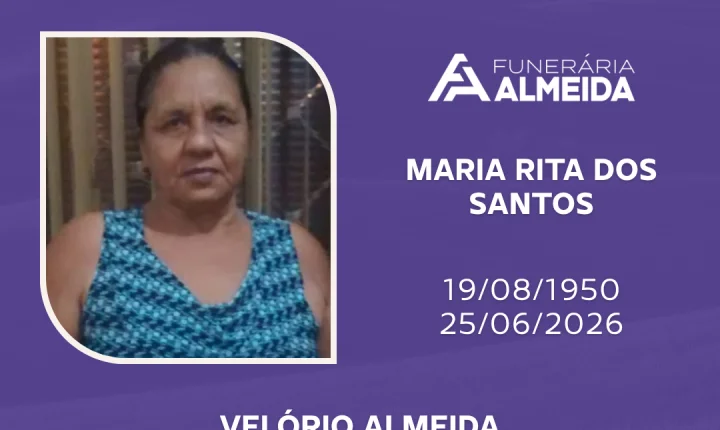 Funerária Almeida comunica i falecimento da SRA. MARIA RITA DOS SANTOS