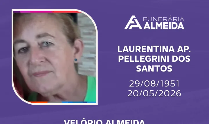 Funerária Almeida comunica o falecimento da SRA. LAURENTINA APARECIDA PELLEGRINI DOS SANTOS