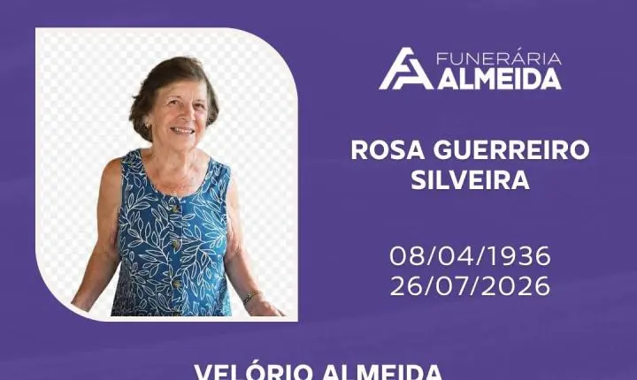 Funerária Almeida comunica o falecimento da Sra. ROSA GUERREIRO SILVEIRA