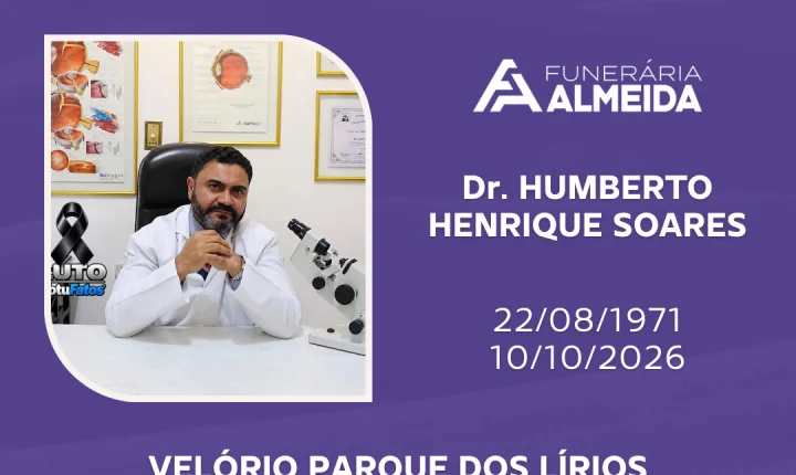 Funerária Almeida comunica o falecimento do Dr. HUMBERTO HENRIQUE SOARES