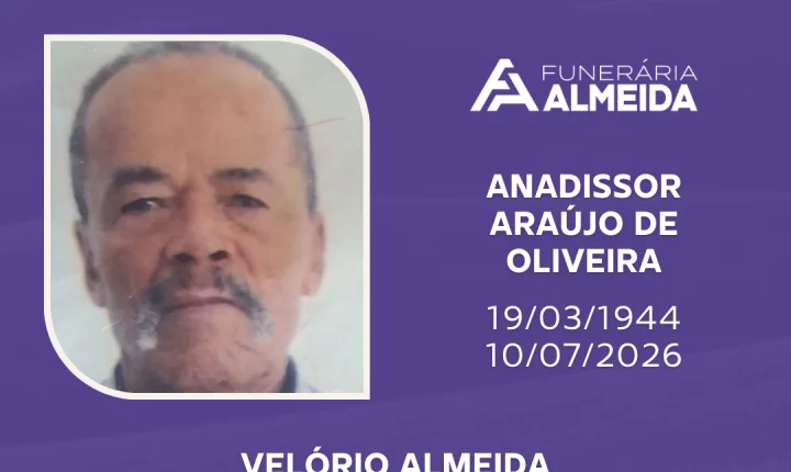 Funerária Almeida comunica o falecimento do SR. ANADISSOR ARAÚJO DE OLIVEIRA
