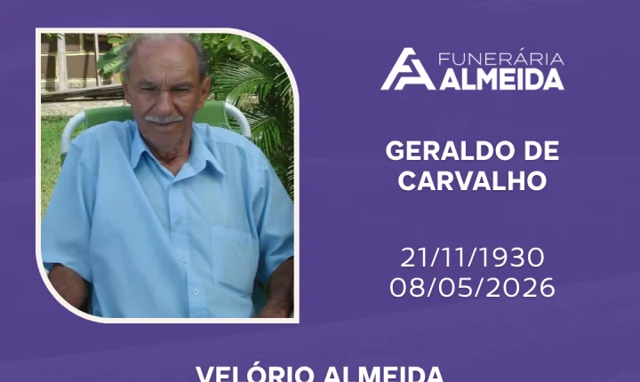 Funerária Almeida comunica o falecimento do SR. GERALDO DE CARVALHO