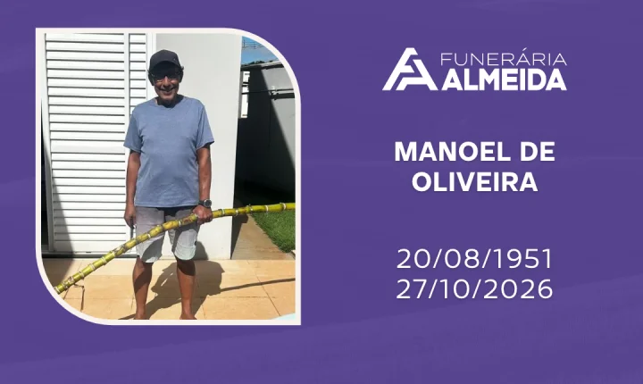 Funerária Almeida comunica o falecimento do SR. MANOEL DE OLIVEIRA