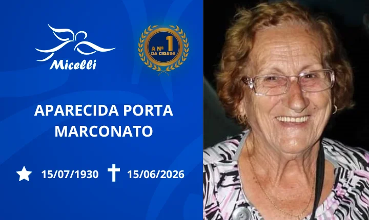O GRUPO MICELLI COMUNICA O FALECIMENTO DA SRA. APARECIDA PORTA MARCONATO.