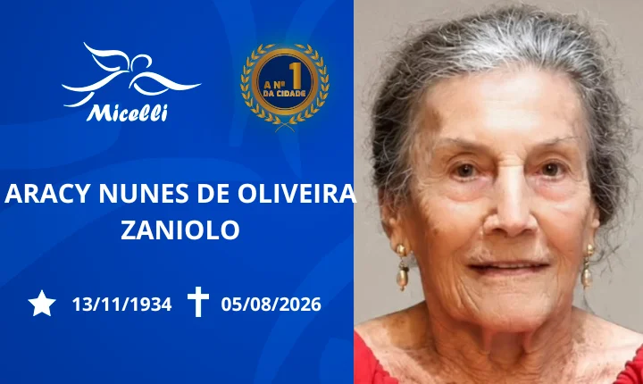O GRUPO MICELLI COMUNICA O FALECIMENTO DA SRA. ARACY NUNES DE OLIVEIRA ZANIOLO.