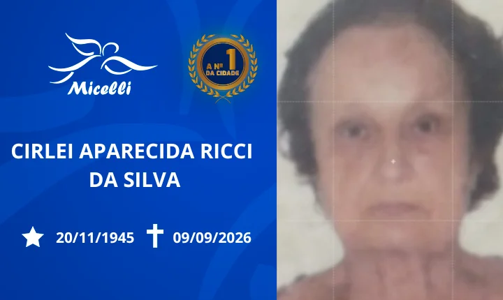 O GRUPO MICELLI COMUNICA O FALECIMENTO DA SRA. CIRLEI APARECIDA RICCI DA SILVA.