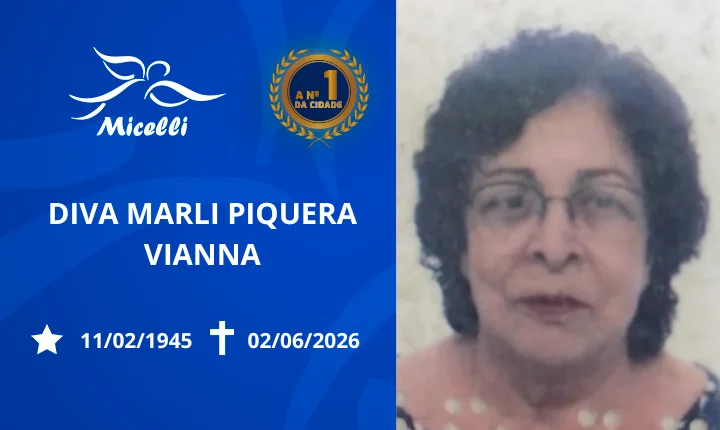 O GRUPO MICELLI COMUNICA O FALECIMENTO DA SRA. DIVA MARLI PIQUERA VIANNA.