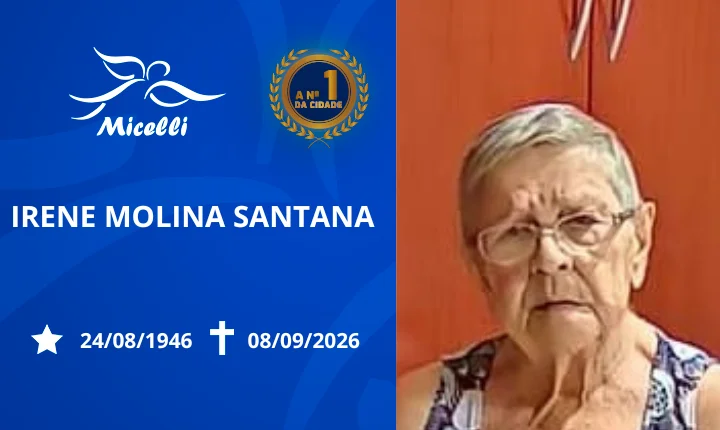 O GRUPO MICELLI COMUNICA O FALECIMENTO DA SRA. IRENE MOLINA SANTANA.