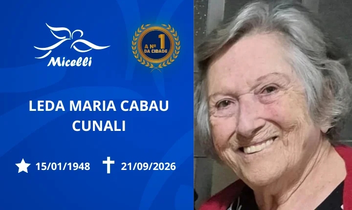 O GRUPO MICELLI COMUNICA O FALECIMENTO DA SRA. LEDA MARIA CABAU CUNALI.