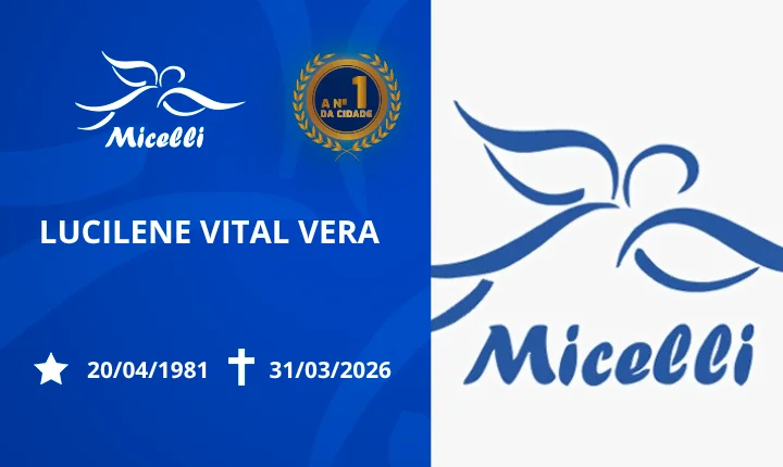O GRUPO MICELLI COMUNICA O FALECIMENTO DA SRA. LUCILENE VITAL VERA.
