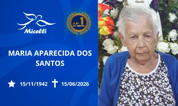 O GRUPO MICELLI COMUNICA O FALECIMENTO DA SRA. MARIA APARECIDA DOS SANTOS.