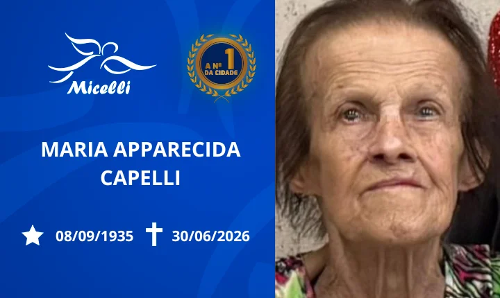O GRUPO MICELLI COMUNICA O FALECIMENTO DA SRA. MARIA APPARECIDA CAPELLI.