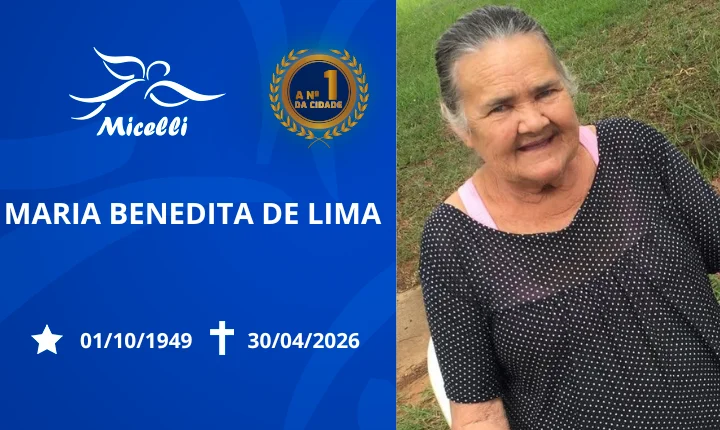 O GRUPO MICELLI COMUNICA O FALECIMENTO DA SRA. MARIA BENEDITA DE LIMA.