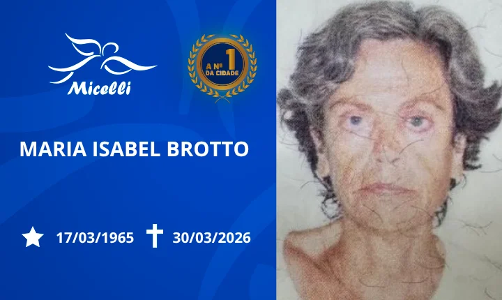 O GRUPO MICELLI COMUNICA O FALECIMENTO DA SRA. MARIA ISABEL BROTTO.