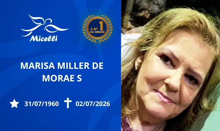 O GRUPO MICELLI COMUNICA O FALECIMENTO DA SRA. MARISA MILLER DE MORAES.