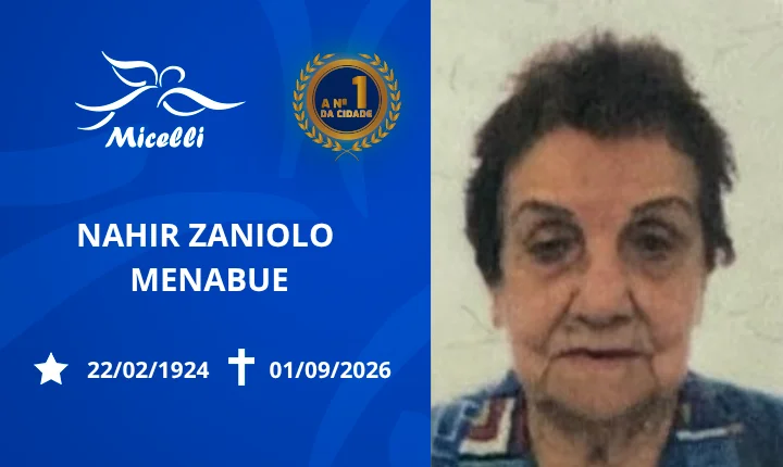 O GRUPO MICELLI COMUNICA O FALECIMENTO DA SRA. NAHIR ZANIOLO MENABUE.