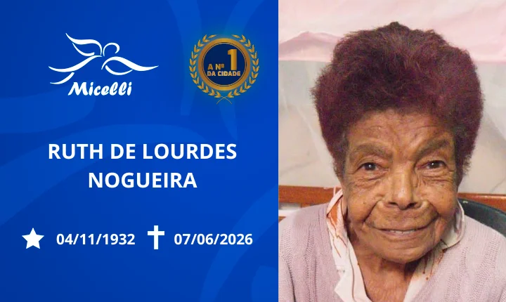 O GRUPO MICELLI COMUNICA O FALECIMENTO DA SRA. RUTH LOURDES NOGUEIRA.