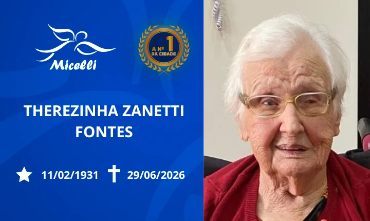 O GRUPO MICELLI COMUNICA O FALECIMENTO DA SRA. THEREZINHA ZANETTI FONTES.