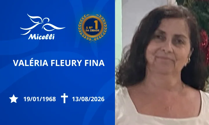 O GRUPO MICELLI COMUNICA O FALECIMENTO DA SRA. VALÉRIA FLEURY FINA.