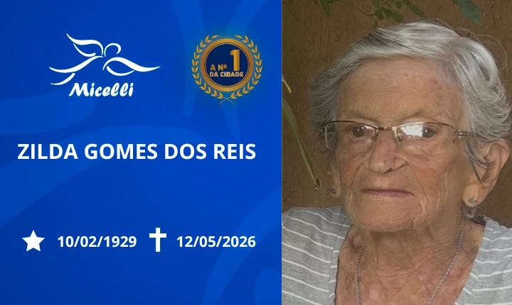 O GRUPO MICELLI COMUNICA O FALECIMENTO DA SRA. ZILDA GOMES DOS REIS.