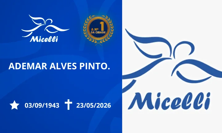 O GRUPO MICELLI COMUNICA O FALECIMENTO DO SR. ADEMAR ALVES PINTO.